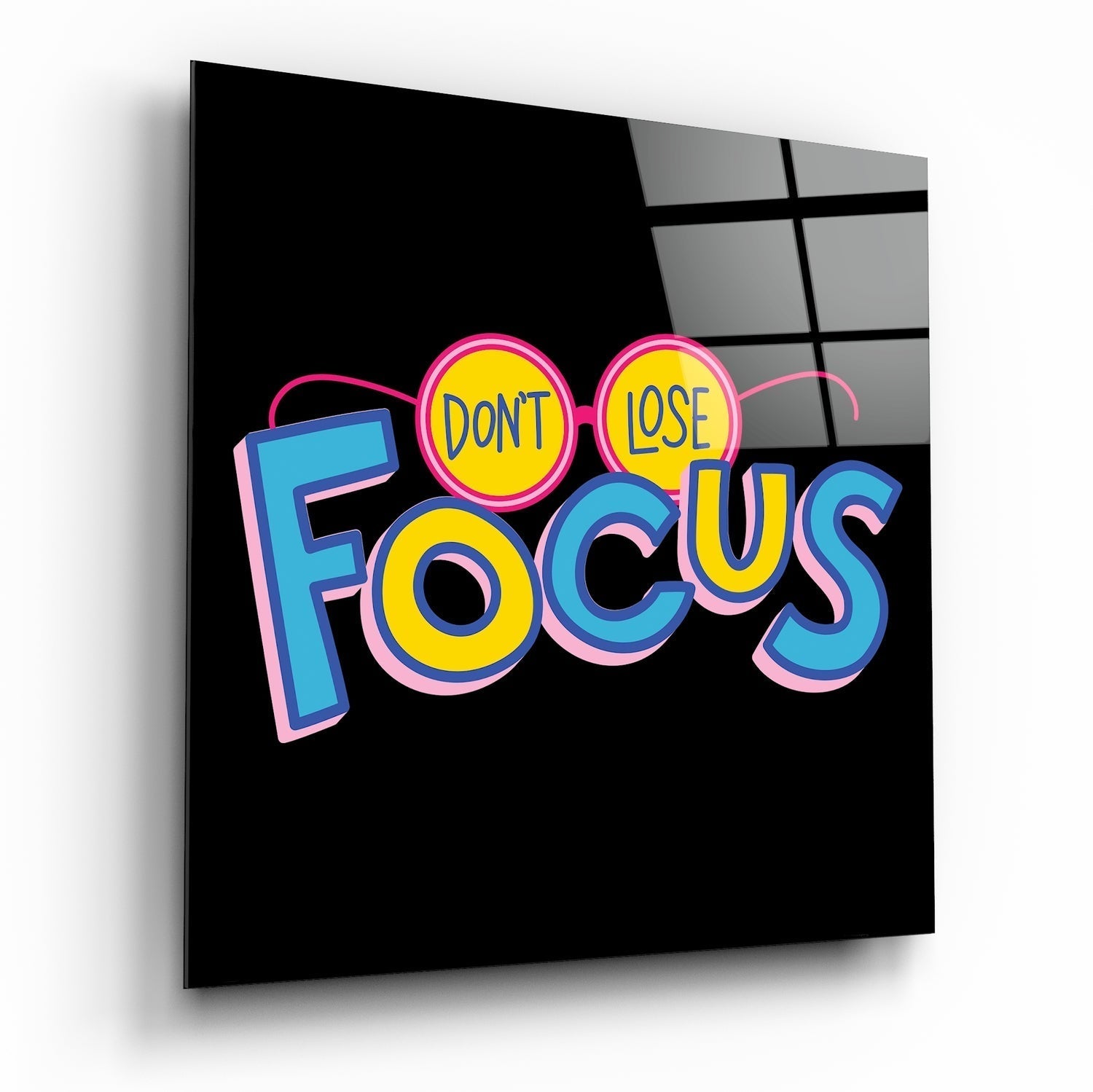 '‚ÄôDo not lose focus‚Äô‚Äô Glass Wall Art
