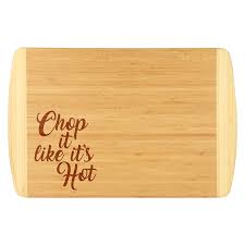 Chop It Like It's Hot Bamboo Serving Board