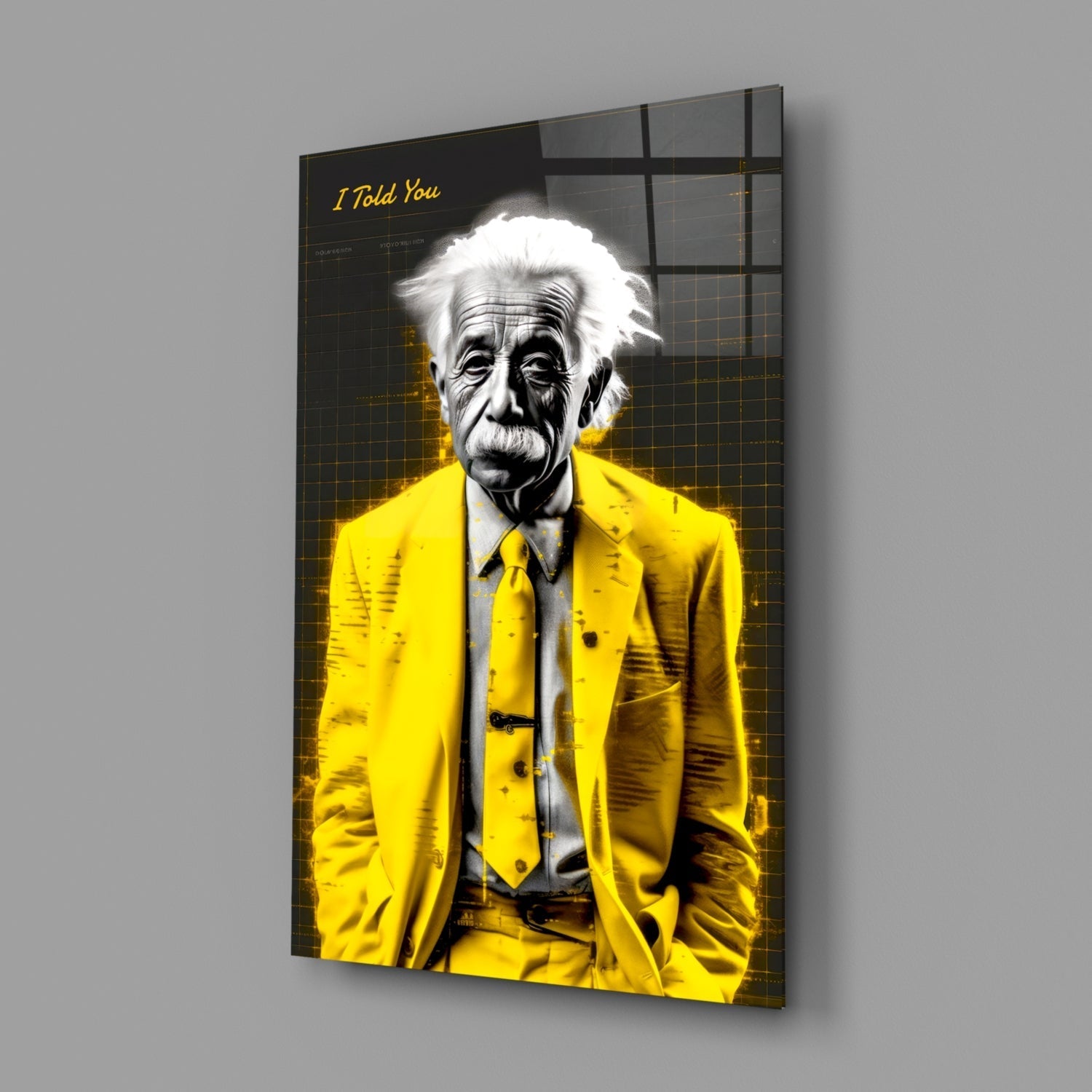 "I Told You" - Einstein Glass Wall Art || Designer Collection