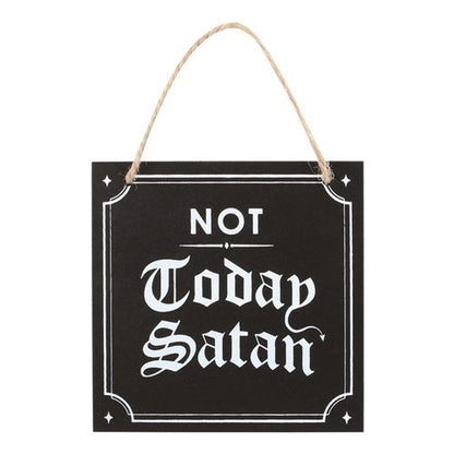 Not Today Satan Hanging Sign